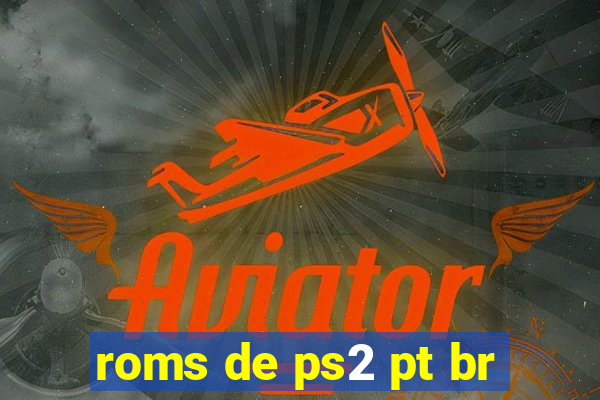 roms de ps2 pt br